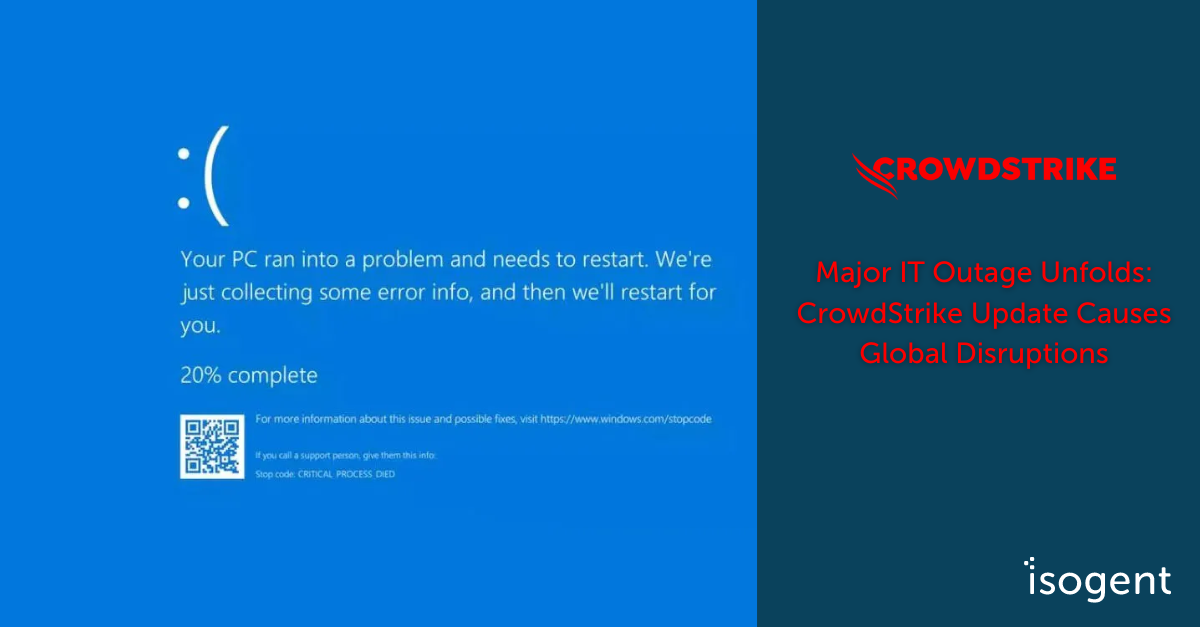 Major IT Outage Unfolds: CrowdStrike Update Causes Global Disruptions