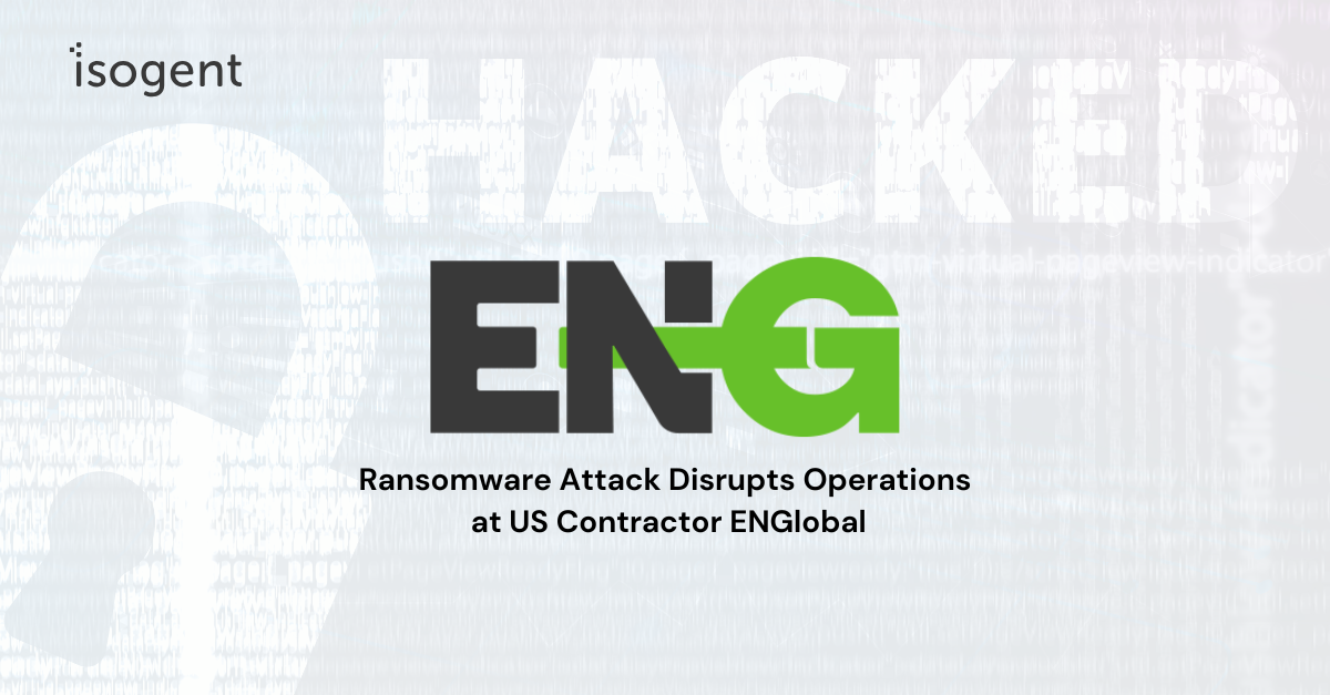 Ransomware Attack Disrupts Operations at US Contractor ENGlobal